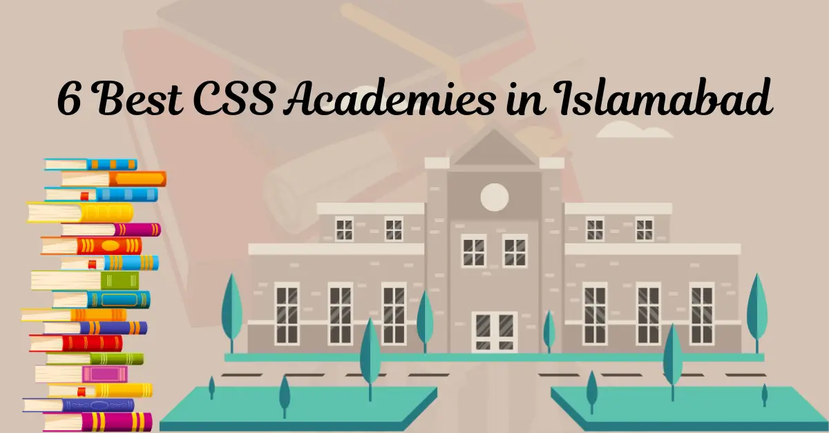 6 Best CSS Academies in Islamabad