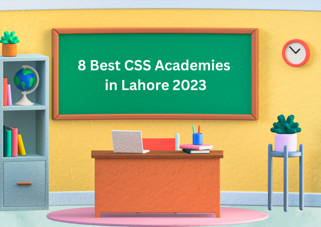 8 Best CSS Academies in Lahore 2023