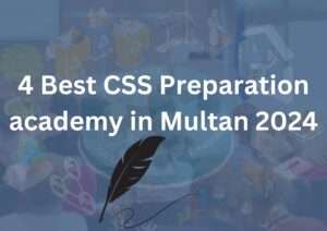 CSS Preparation academy in Multan